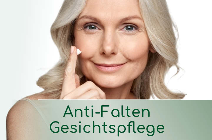 Anti-Falten Gesichtspflege - Pflegende Anti-Aging Produkte